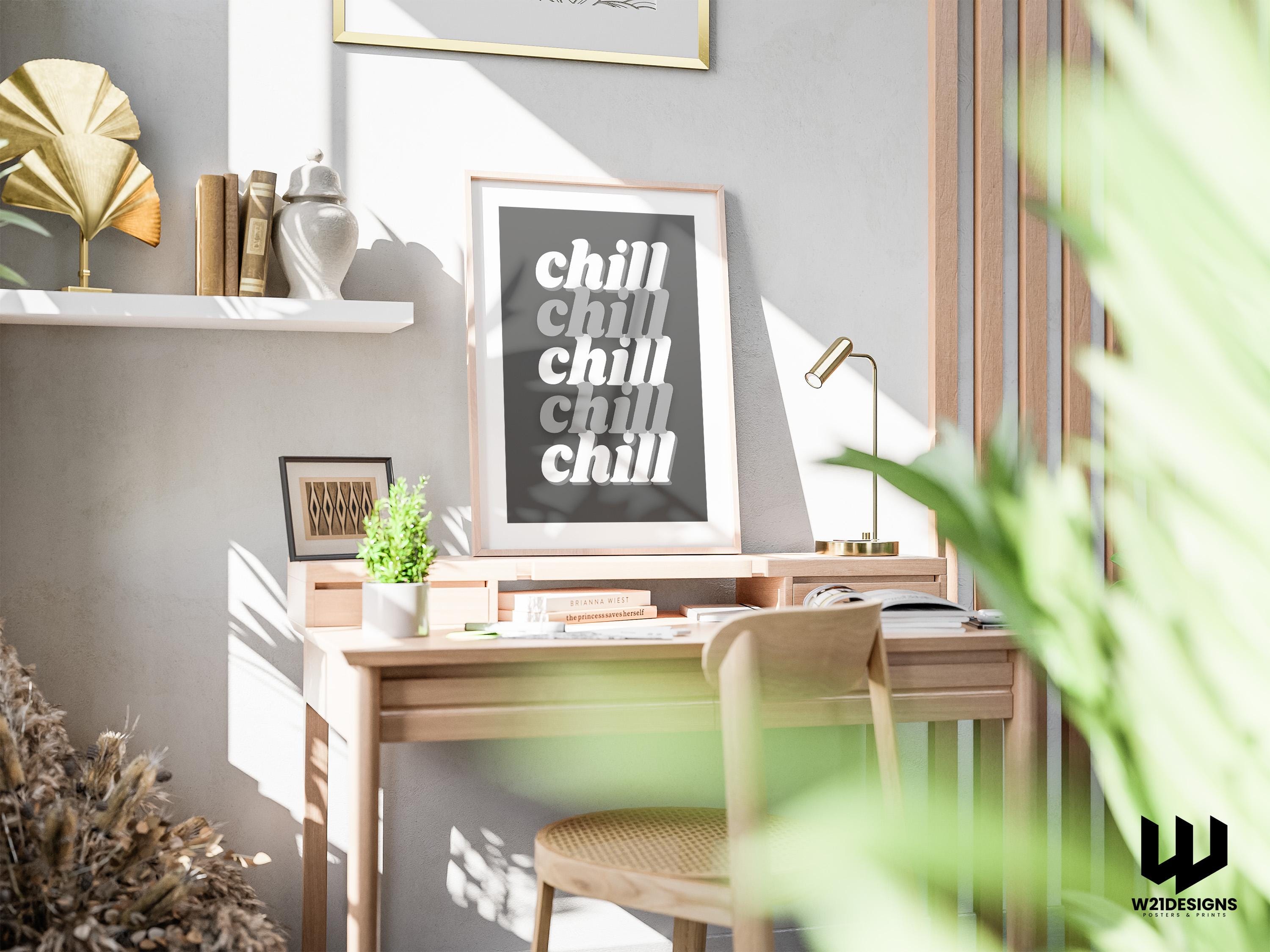 Chill Typography Print: Modern Monochrome Wall Art
