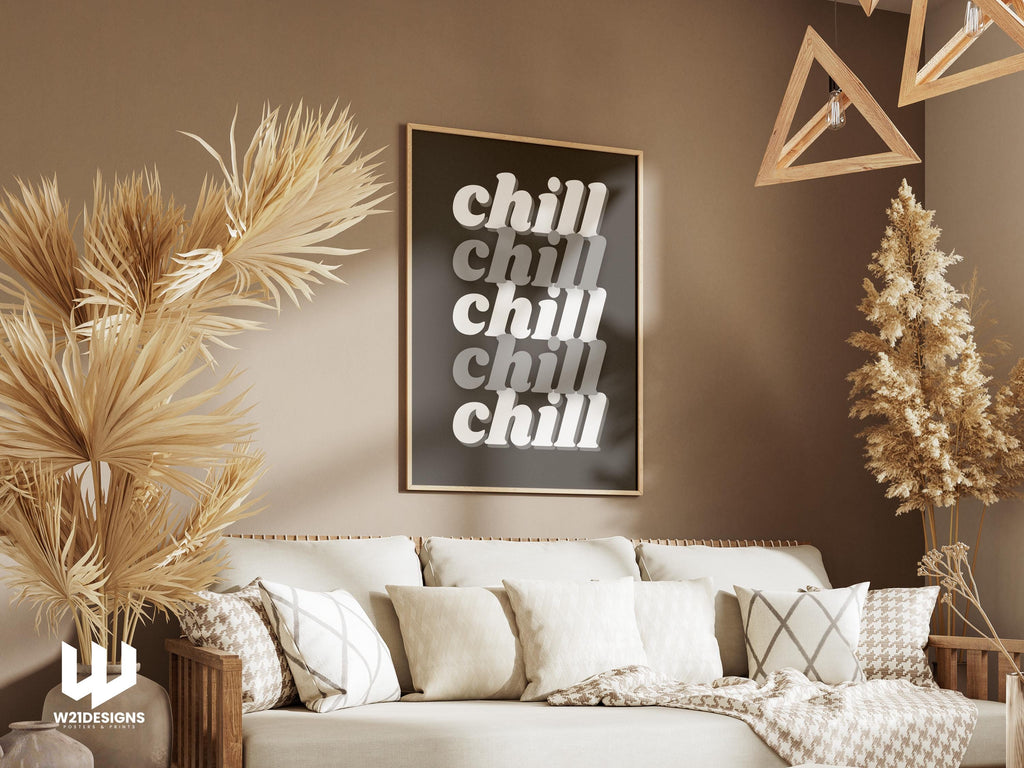 Chill Typography Print: Modern Monochrome Wall Art