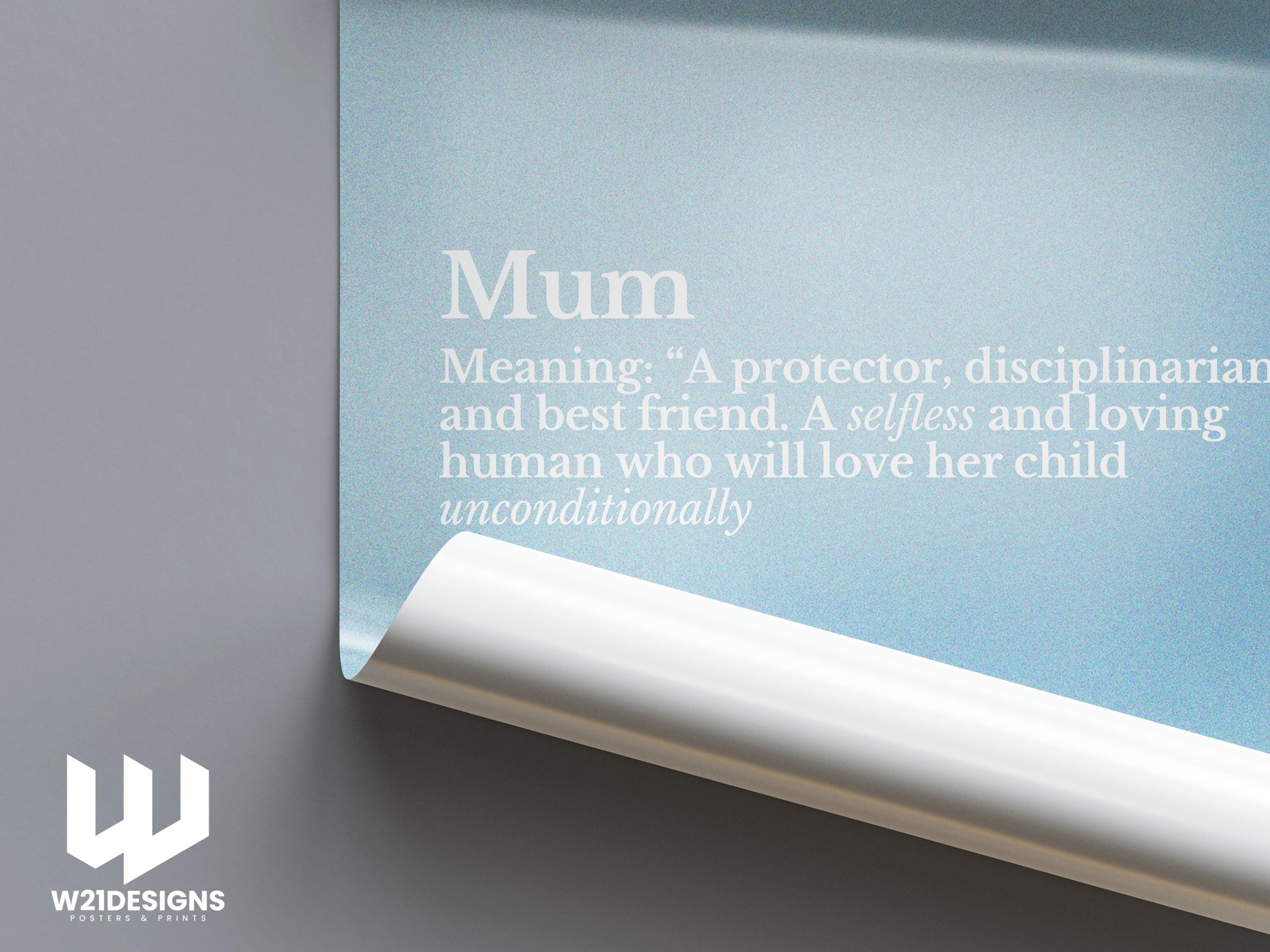 Mum Definition Print - Mother Wall Art, Gift for Mum, Meaningful Typography Poster, Mother’s Day Gift, Home Decor, Minimalist Quote Print