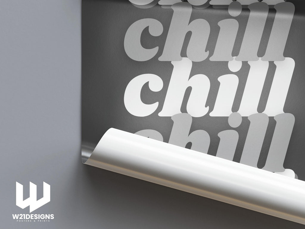 Chill Typography Print: Modern Monochrome Wall Art