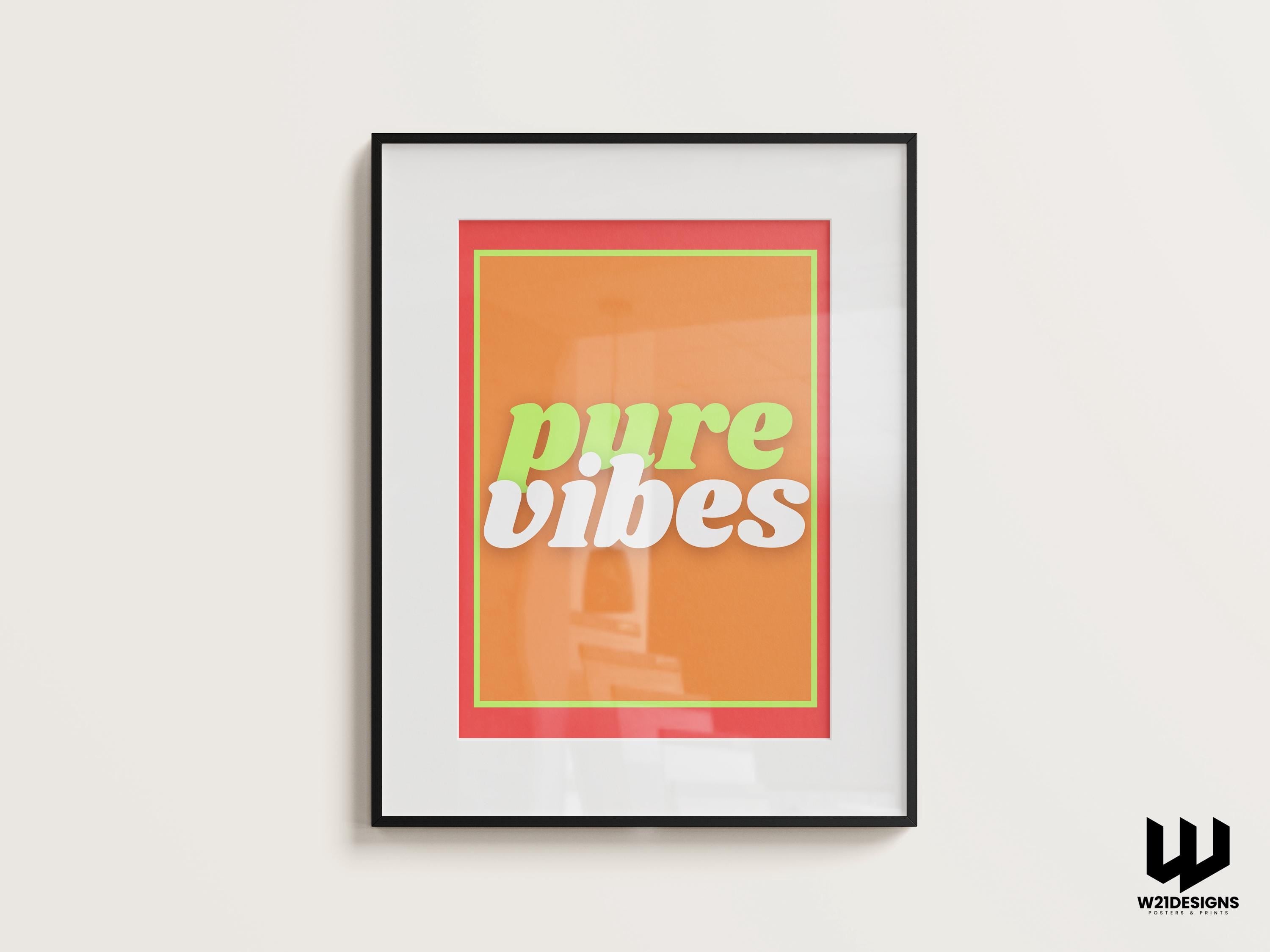 Pure Vibes Print: Retro 90s Y2K Neon Wall Art